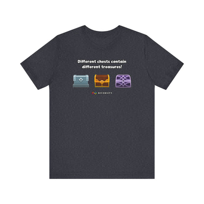 Different Chests Contain Different Treasures! Autism Graphic Tee