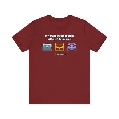 Different Chests Contain Different Treasures! Autism Graphic Tee