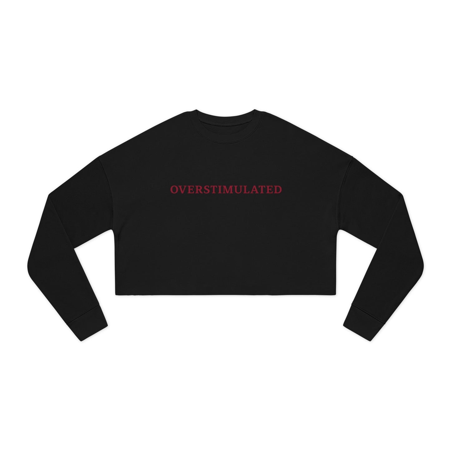 Overstimulated Cropped Sweatshirt